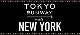 TOKYO RUNWAY NEW YORK